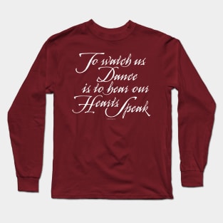 Watch Us Dance Long Sleeve T-Shirt